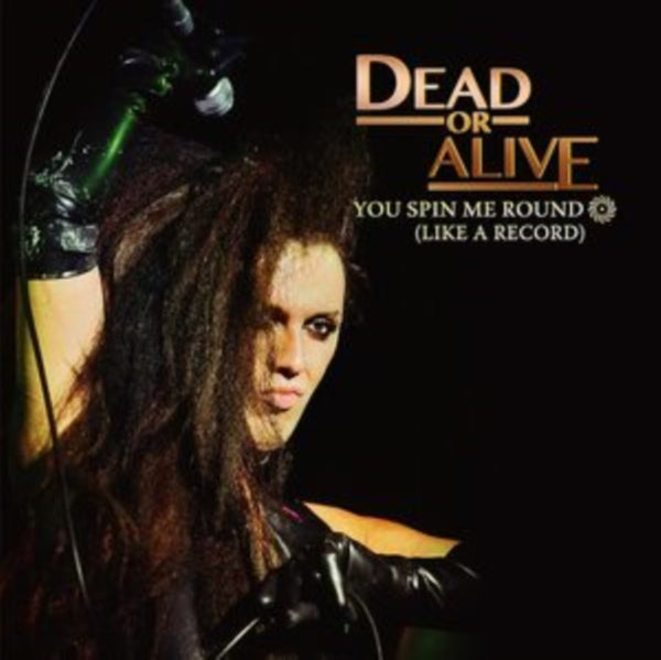 You Spin Me Round (Like a Record) Artist Dead Or Alive Format:Vinyl / 12" Album Coloured Vinyl Label:Cleopatra Records