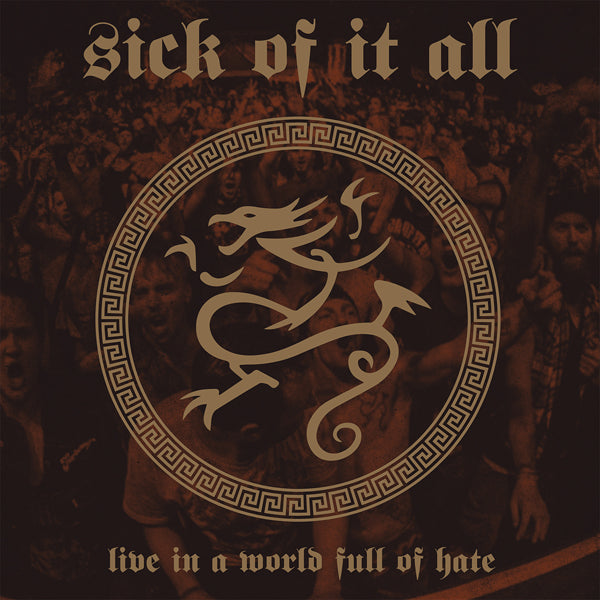 SICK OF IT ALL LIVE IN A WORLD FULL OF HATE (CLEAR VINYL) VINYL LP