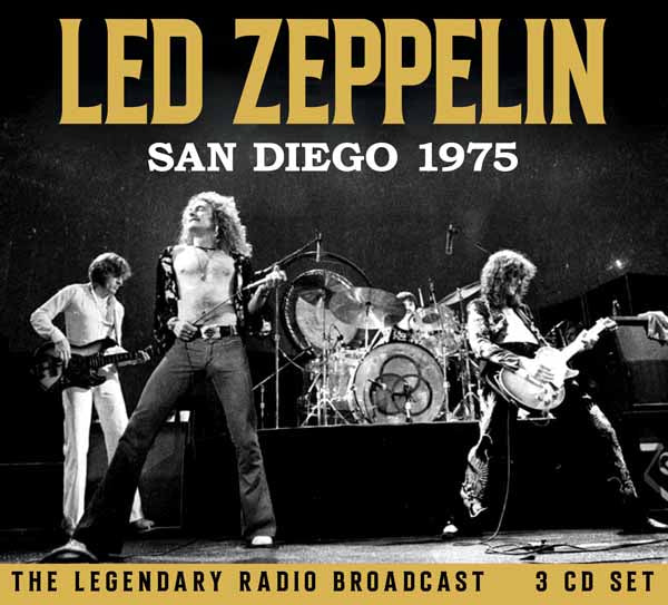 LED ZEPPELIN SAN DIEGO 1975 (3CD) Compact Disc - 3 CD Box Set