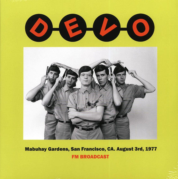 Devo – Mabuhay Gardens, San Francisco, CA. August 3rd, 1977 Fm Broadcast  LP