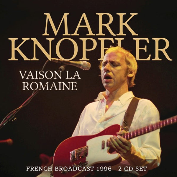 MARK KNOPFLER VAISON LA ROMAINE (2CD) COMPACT DISC DOUBLE