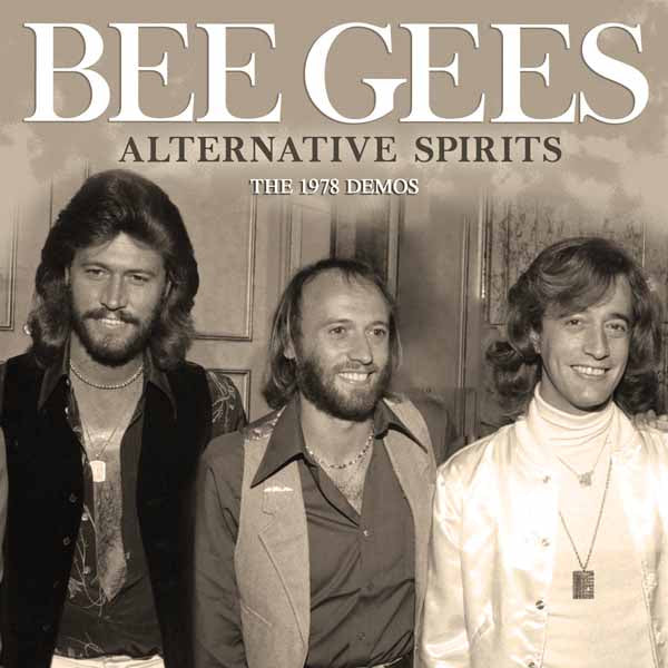 BEE GEES, THE ALTERNATIVE SPIRITS Compact Disc