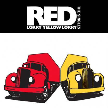 RED LORRY YELLOW LORRY – The Singles vinyl LP X2 SPITTLE108DLP