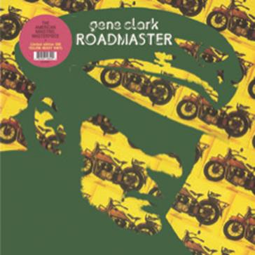 GENE CLARK - Roadmaster vinyl lp ltd yellow MJJ375CY