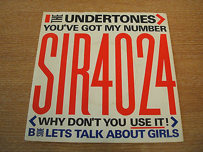 the undertones you've got my number  1979 uk sire label  7" vinyl 45  sir 4024