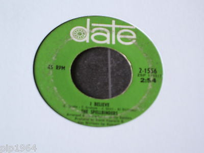 the spellbinders i believe / since i don't have you  usa date label 7"