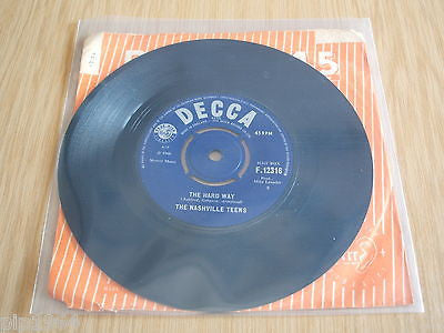 the nashville teens the hard way uk decca label 7" single f12316 excellent
