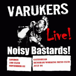The Varukers – Noisy Bastards! LIVE! vinyl lp VILE008