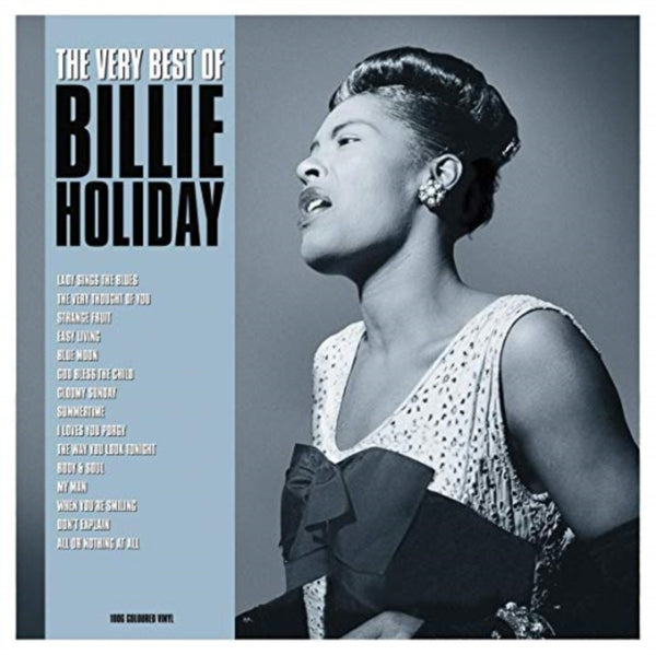The Very Best Of (Electric Blue Vinyl) Artist BILLIE HOLIDAY Format:LP Label:NOT NOW MUSIC Catalogue No:NOTLP285
