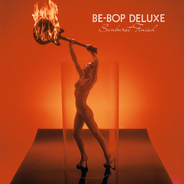 BE-BOP DELUXE SUNBURST FINISH VINYL LP
