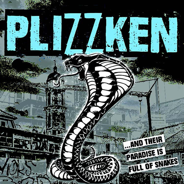 ...AND THEIR PARADISE IS FULL OF SNAKES by PLIZZKEN Compact Disc PPR295CD