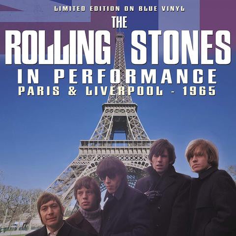 The Rolling Stones – In Performance - Paris & Liverpool 1965 ltd blue vinyl lp