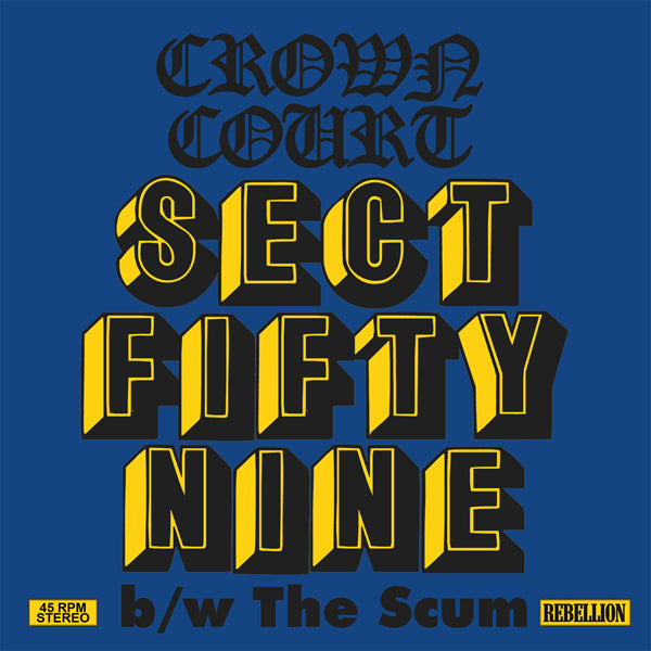 SECT FIFTY NINE B/W THE SCUM by CROWN COURT Vinyl 7" RR233