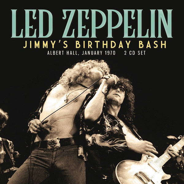 JIMMY’S BIRTHDAY BASH (2CD) by LED ZEPPELIN Compact Disc Double XRY2CD001