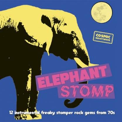 V/A – ELEPHANT STOMP - 12 Instrumental Freaky Stomper Rock Gems From 70s vinyl LP NRR008LP