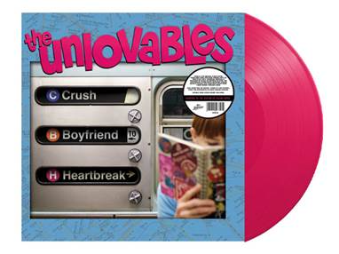 The Unlovables – Crush, Boyfriend, Heartbreak    Label: Hey Suburbia // Cat No: SUB016 // Format: PINK Vinyl LP