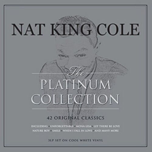 The Platinum Collection Artist Nat King Cole Format: 3 x white Vinyl / 12" Album Label:Not Now Music