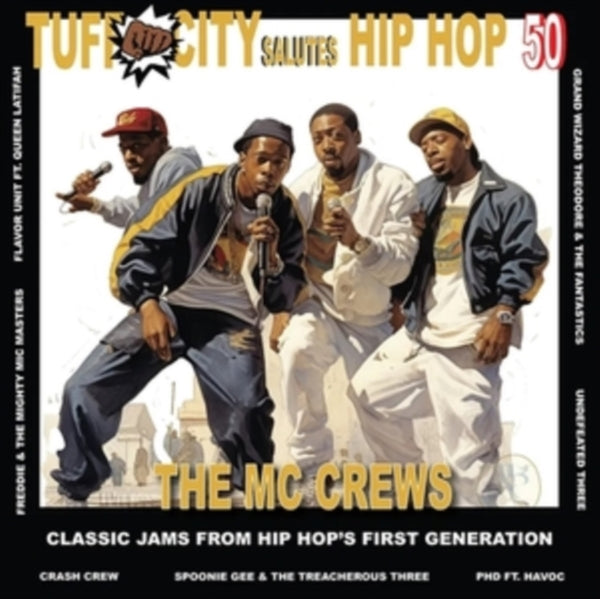 50 Years of Hip-hop: The MC Crew Jams Artist Various Artists Format:Vinyl / 12" Album with 7" Single Label:Tuff City