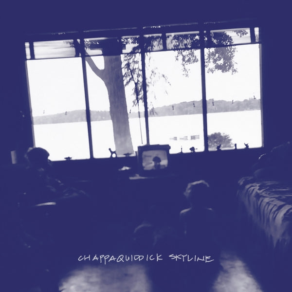 Chappaquiddick Skyline (Indie Exclusive) Artist CHAPPAQUIDDICK SKYLINE Format:LP