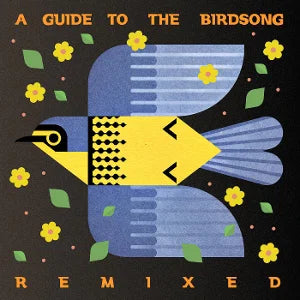 A Guide To The Birdsong Remixed Artist VARIOUS ARTISTS Format:LP Label:SHIKA SHIKA
