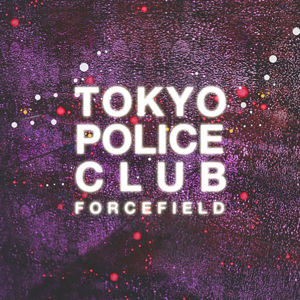 Forcefield Artist Tokyo Police Club Format:Vinyl / 12" Album Coloured Vinyl