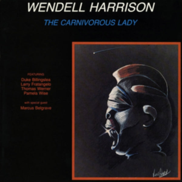 The Carnivorous Lady Artist Wendell Harrison Format:Vinyl / 12" Album Label:Tidal Waves Music