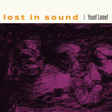 Lost In Sound (Pink Vinyl) Artist YUSEF LATEEF Format:LP Label:PARKER RECORDS 2lp
