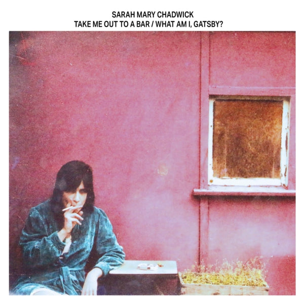 Take Me Out to a Bar/What Am I, Gatsby Artist Sarah Mary Chadwick Format:Vinyl / 12" Album Coloured Vinyl (Limited Edition)