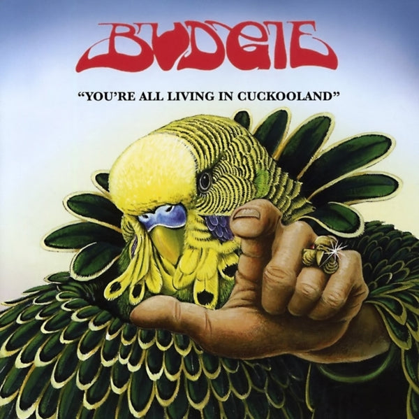 BUDGIE  You're All Living in Cookooland Format:CD / Album