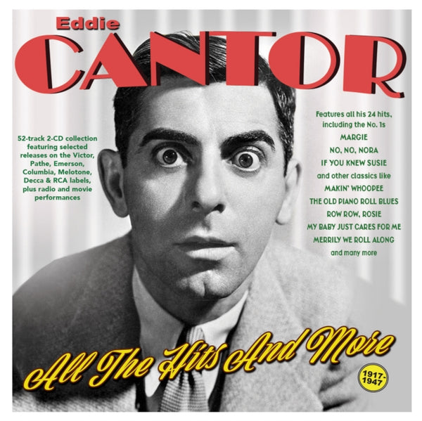 All The Hits & More 1917-47 Artist EDDIE CANTOR Format:CD