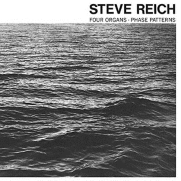Steve Reich: Four Organs/Phase Patterns Format:Vinyl / 12" Album Label:Superior Viaduct