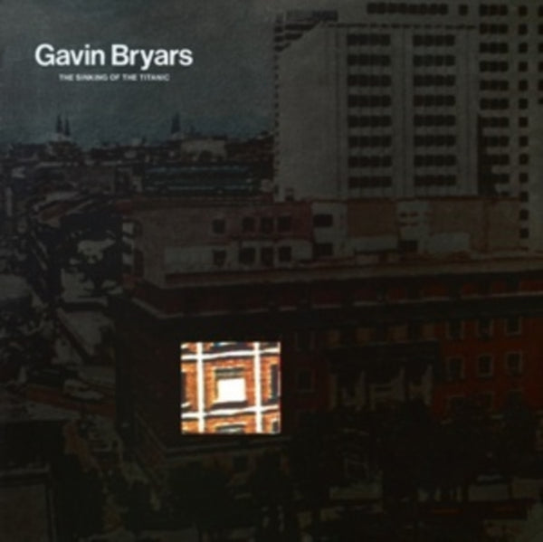 Gavin Bryars: The Sinking of the Titanic Composer Gavin Bryars Format:Vinyl / 12" Album Label:Superior Viaduct