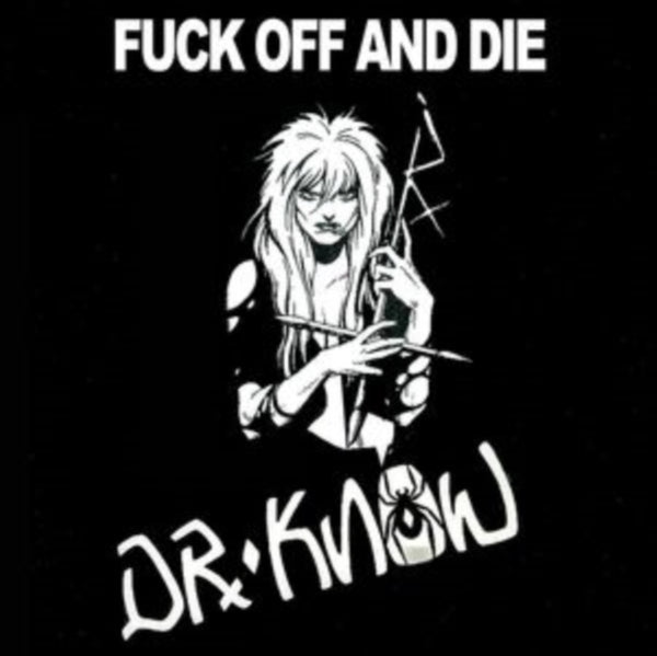Fuck Off and Die Artist Dr. Know Format:Vinyl / 12" Album Coloured Vinyl Label:Cleopatra Records