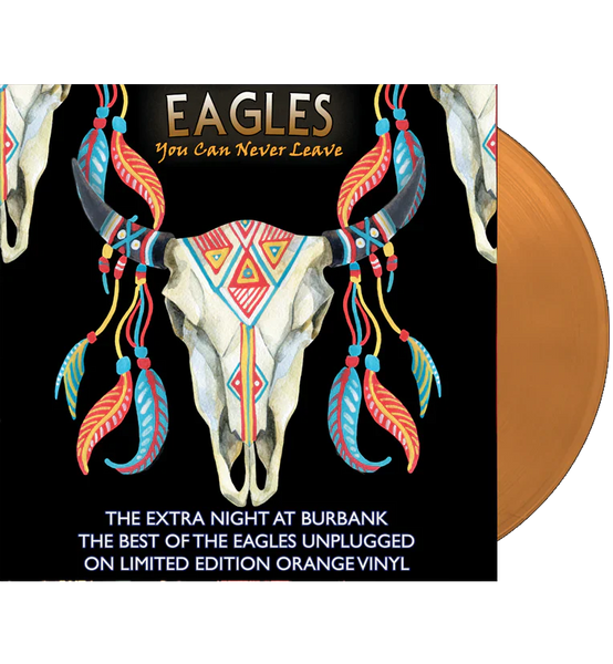 You Can Never Leave (Orange Vinyl) Artist EAGLES Format:12" Vinyl