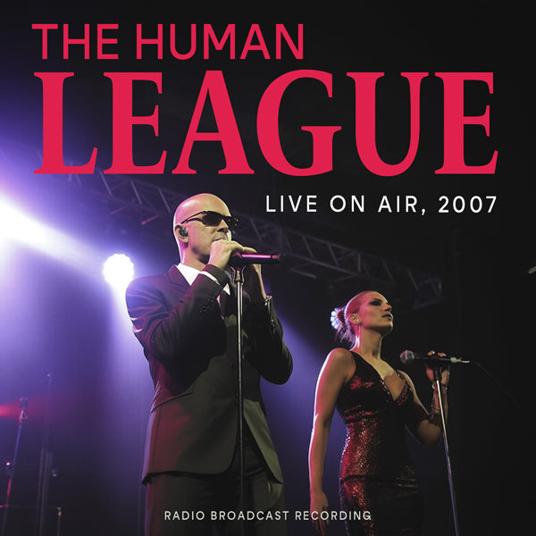 HUMAN LEAGUE, THE LIVE ON AIR 2007 COMPACT DISC