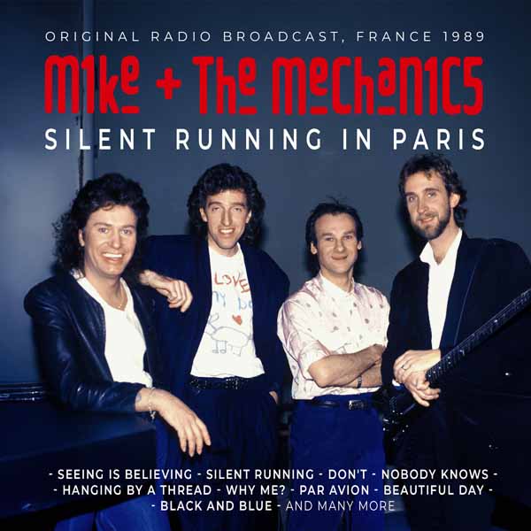 MIKE & THE MECHANICS SILENT RUNNING IN PARIS Compact Disc