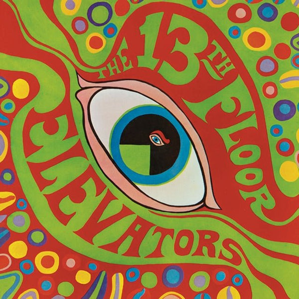 13Th Floor Elevators Psychedelic Sounds (CD) album - punk to funk heaven
