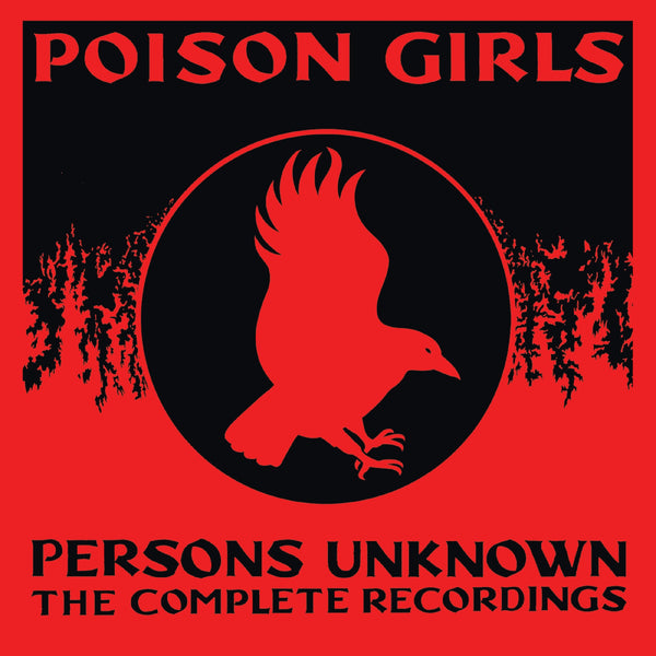 Persons Unknown The Complete Recorded History Artist POISON GIRLS Format:CD Box Set Label:COOKING VINYL