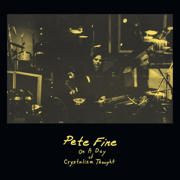 On A Day Of Crystalline Thought Artist PETE FINE Format:LP Label:GUERSSEN