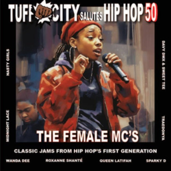 50 Years of Hip - hop: The Female MC's Artist Various Artists Format:Vinyl / 12" Album with 7" Single Label:Tuff City - punk to funk heaven