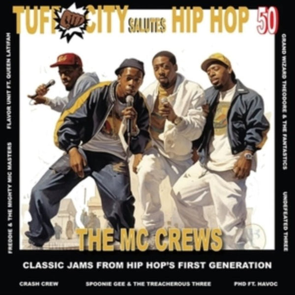 50 Years of Hip - hop: The MC Crew Jams Artist Various Artists Format:Vinyl / 12" Album with 7" Single Label:Tuff City - punk to funk heaven