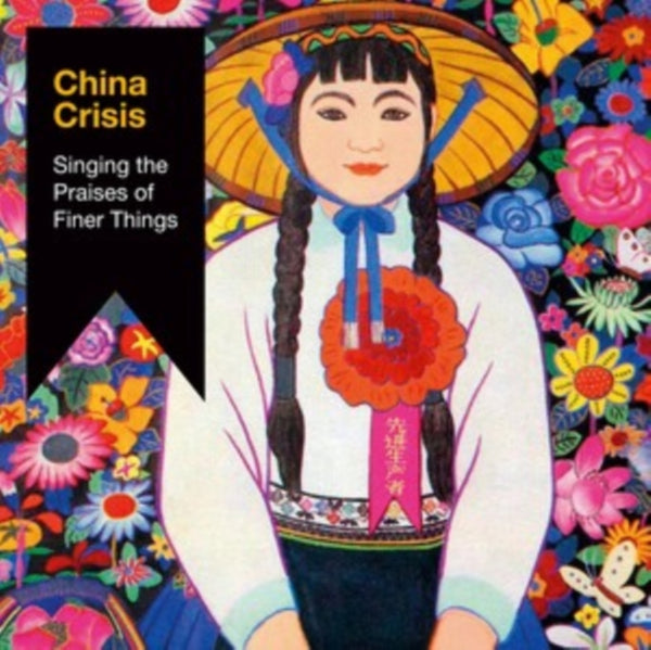 Singing the Praises of Finer Things Artist China Crisis Format:CD / Album Label:Secret Records