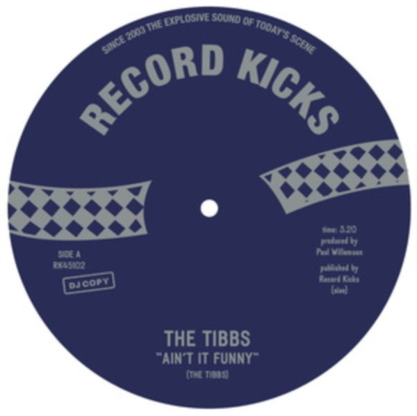 Ain't It Funny/Give Me a Reason Artist The Tibbs Format:Vinyl / 7" Single Label:Record Kicks