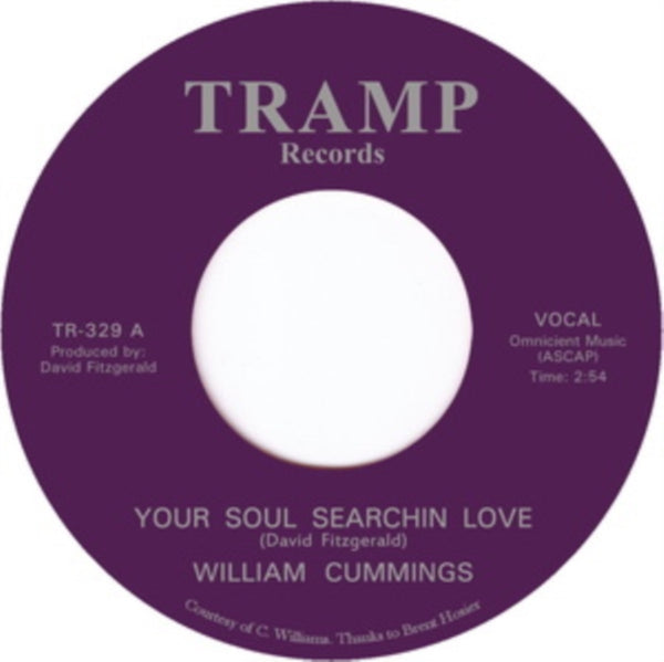 Your soul searchin love Artist William Cummings Format:Vinyl / 7" Single Label:Tramp Records