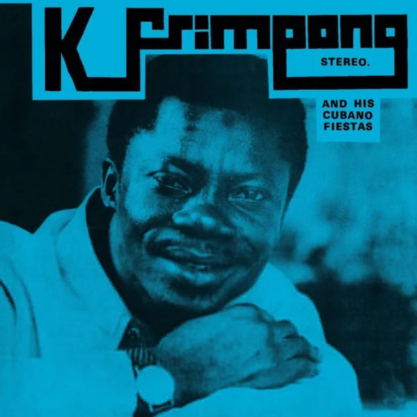 K. Frimpong & His Cubano Fiestas (Rsd 2025) Artist K. FRIMPONG & HIS CUBANO FIESTAS Format:LP Label:SOUNDWAY RECORDS