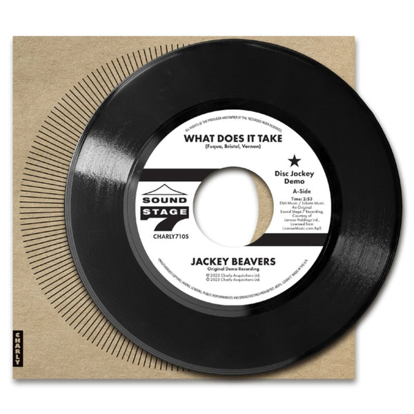 What Does It Take (Orig Demo) / Lover Come Back (Alt Take) Artist JACKEY BEAVERS Format:7" Vinyl Label:CHARLY RECORDS