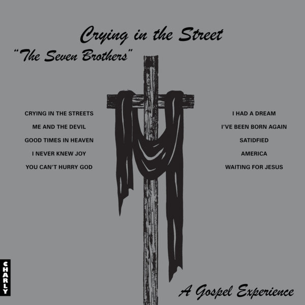 Crying In The Street Artist SEVEN BROTHERS Format:LP Label:CHARLY