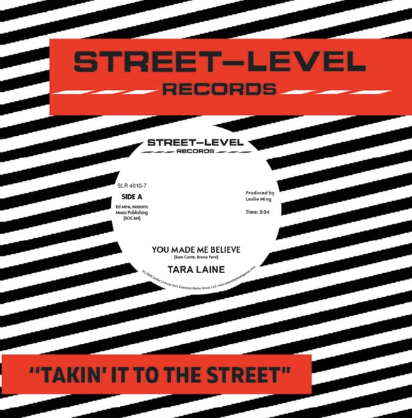 You Made Me Believe Artist TARA LAINE Format:7" Vinyl Label:STREET LEVEL RECORDS