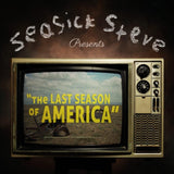 The Last Season Of America Artist SEASICK STEVE Format:CD Label:EASTCOTE RECORDINGS