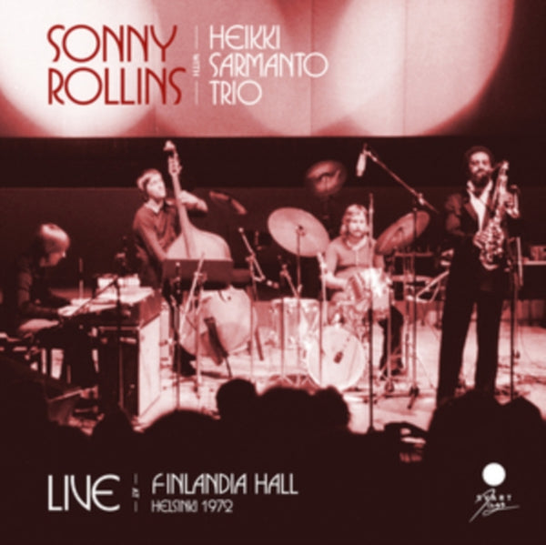 Live at Finlandia Hall, Helsinki 1972 Artist Sonny Rollins with Heikki Sarmanto Trio Format:Vinyl / 12" Album Label:Svart Records